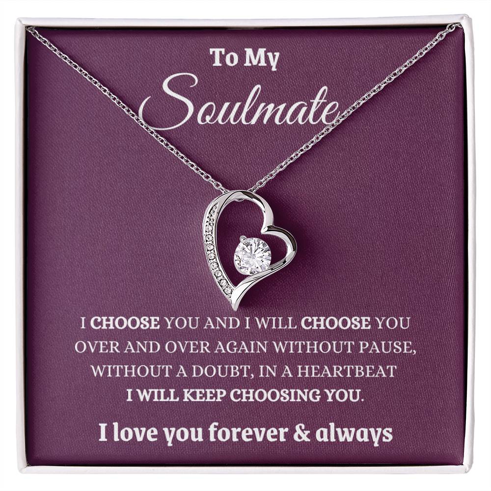 I Choose My Soulmate Forever And Always Forever Love Necklace