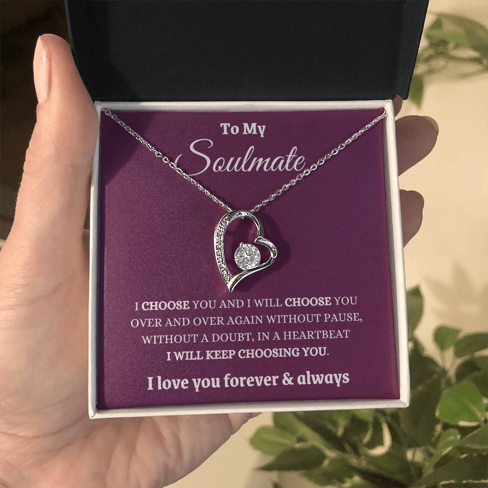 I Choose My Soulmate Forever And Always Forever Love Necklace
