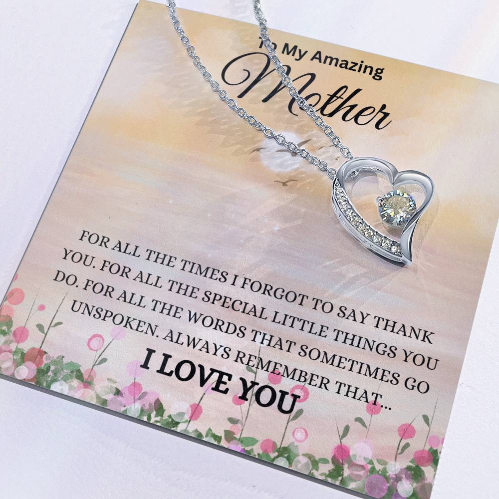 For All The Times I Forgot To Thank You Mom - Forever Love Necklace