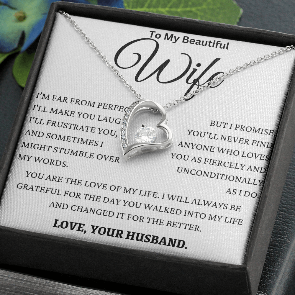 I Promise You'll Never Find Anyone Like My Wife Forever Love Necklace