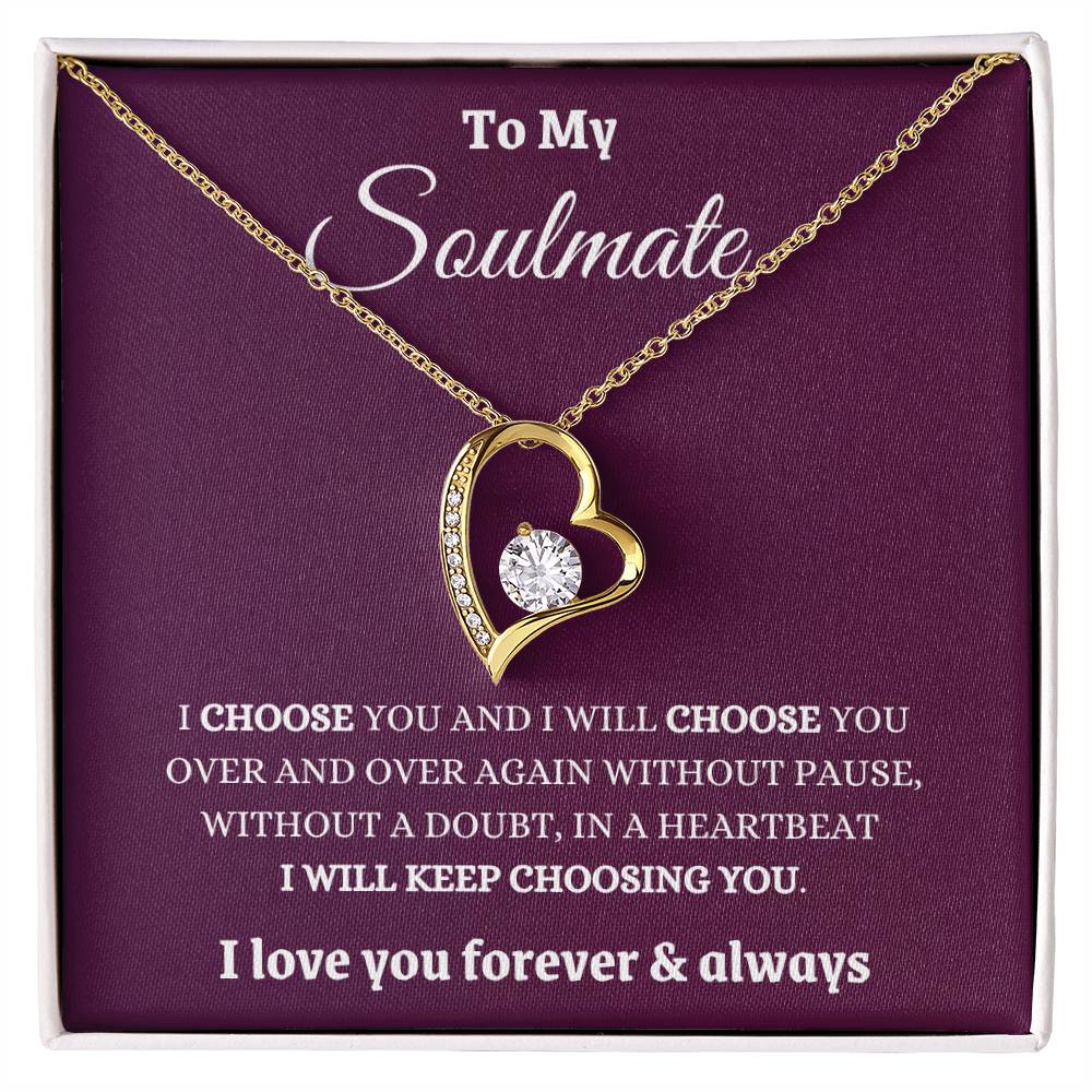 I Choose My Soulmate Forever And Always Forever Love Necklace