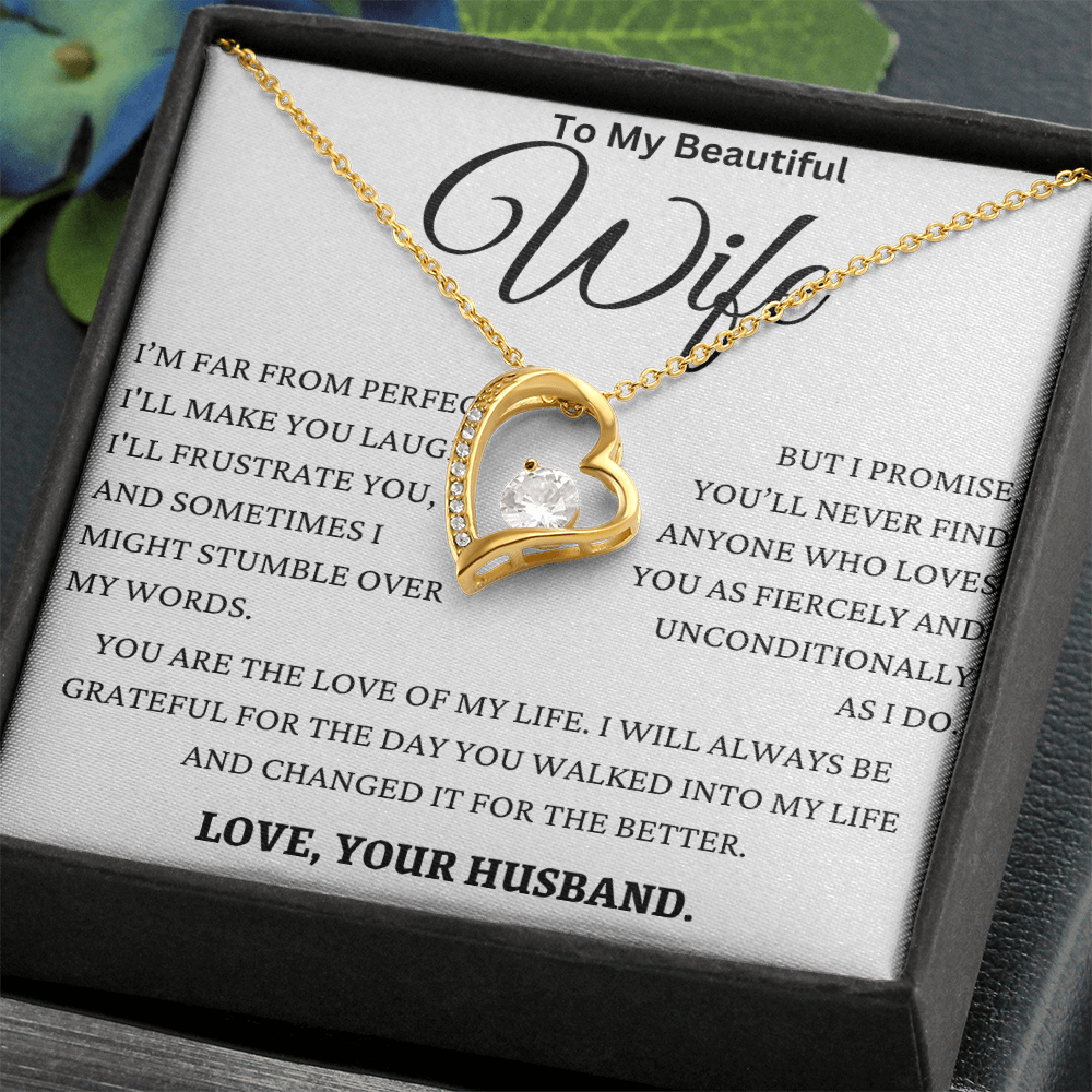 I Promise You'll Never Find Anyone Like My Wife Forever Love Necklace