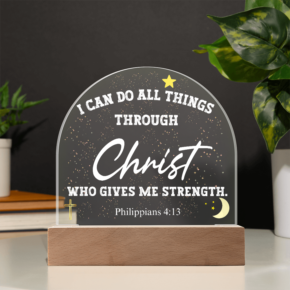 I Can Do All Things Through Christ Acrylic Dome Plaque Table Lamp