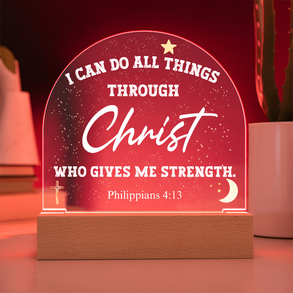 I Can Do All Things Through Christ Acrylic Dome Plaque Table Lamp