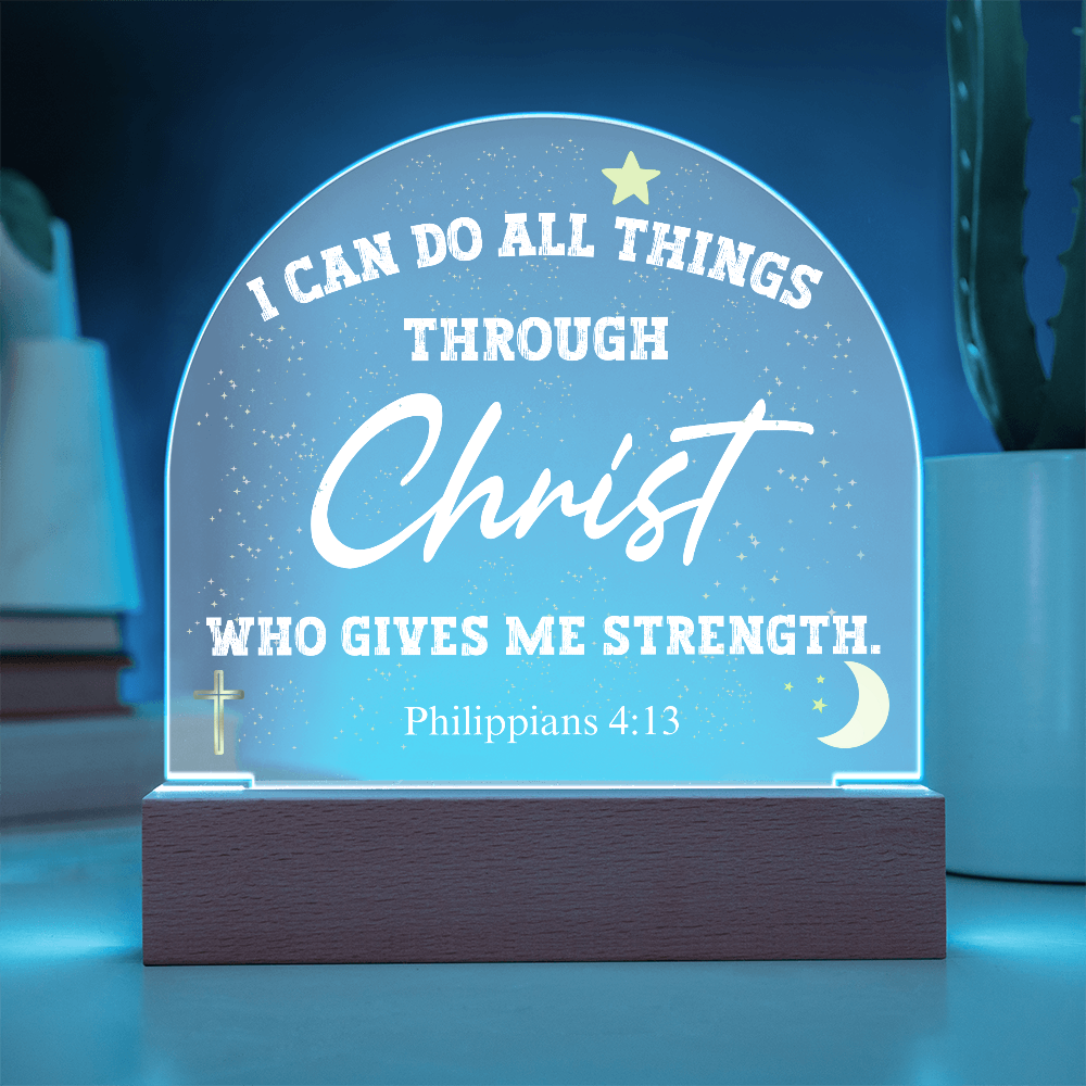 I Can Do All Things Through Christ Acrylic Dome Plaque Table Lamp