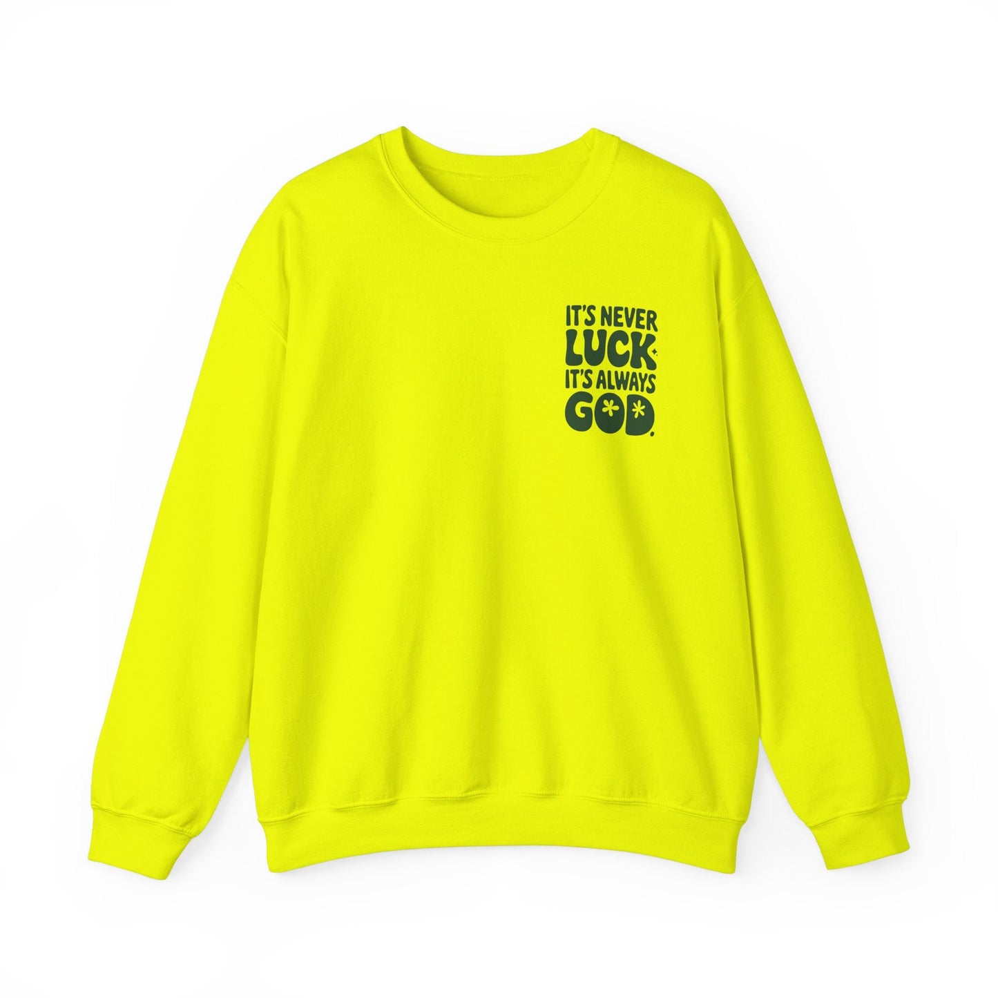 It's Never Luck It's Always God Unisex Heavy Blend™ Crewneck Sweatshirt