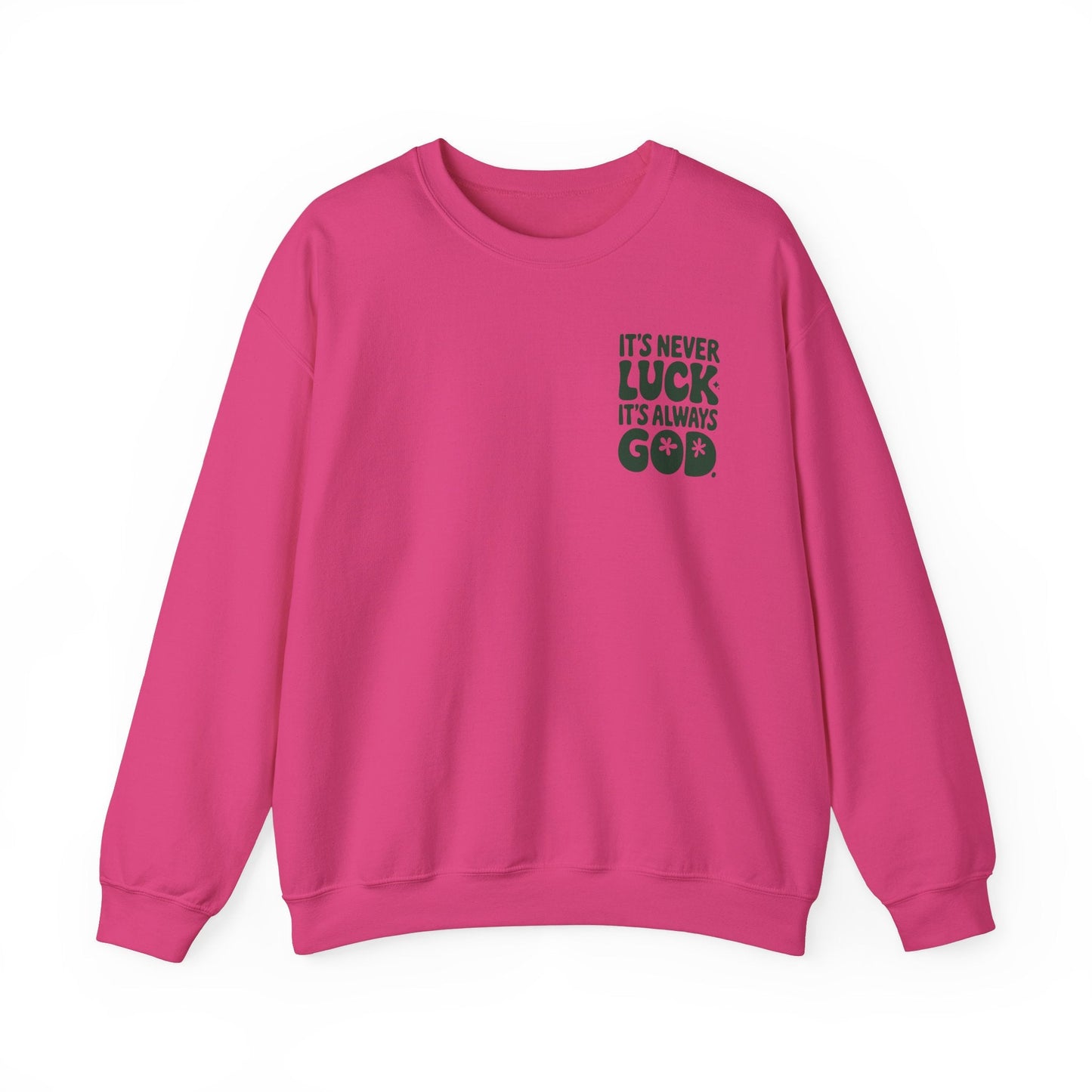 It's Never Luck It's Always God Unisex Heavy Blend™ Crewneck Sweatshirt