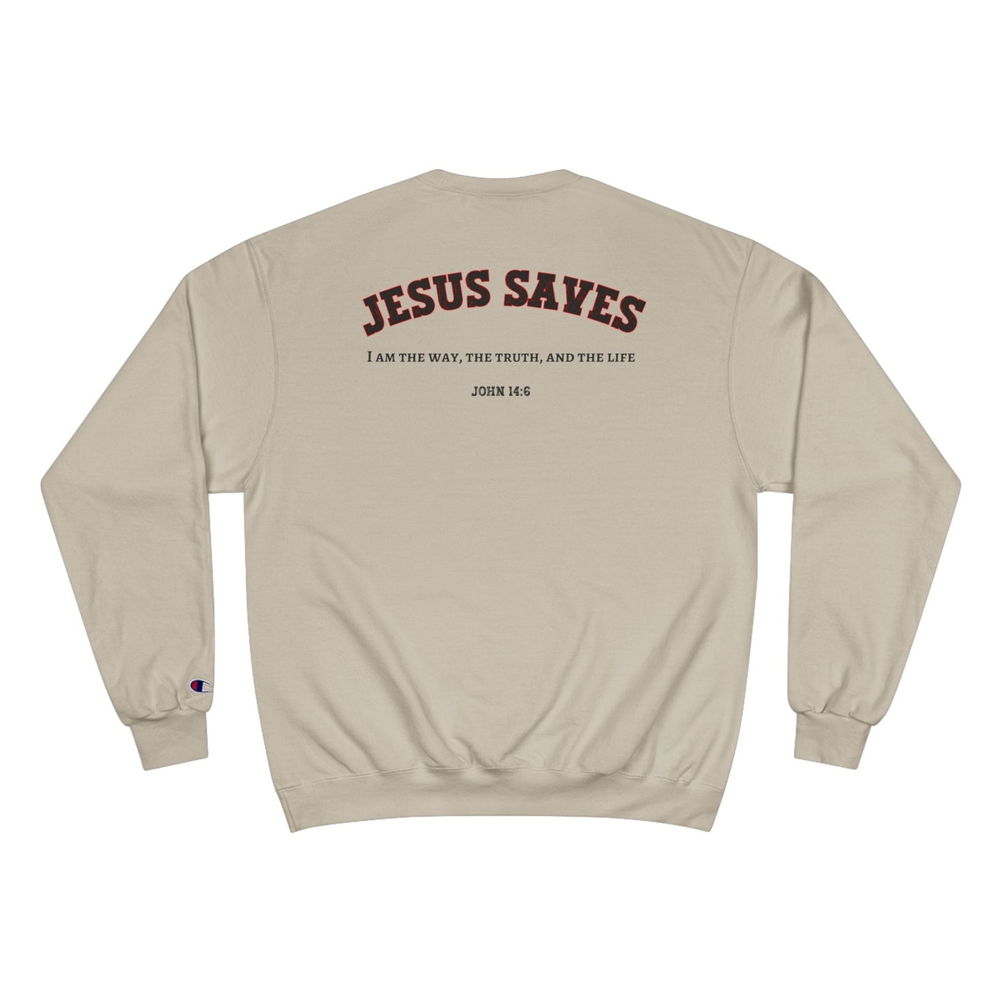 Jesus Saves Champion Sweatshirt with Inspirational Jesus Quote - Faith-Based Apparel, Christian Gift, Cozy Sweatshirt, Religious Statement Wear