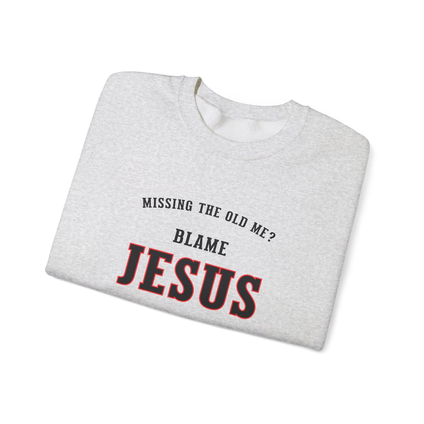 Blame Jesus Unisex Heavy Blend™ Crewneck Sweatshirt