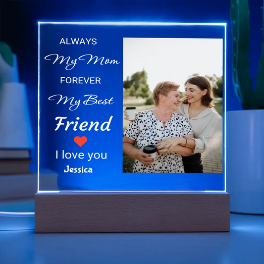Mom My Forever Friend Acrylic Plaque