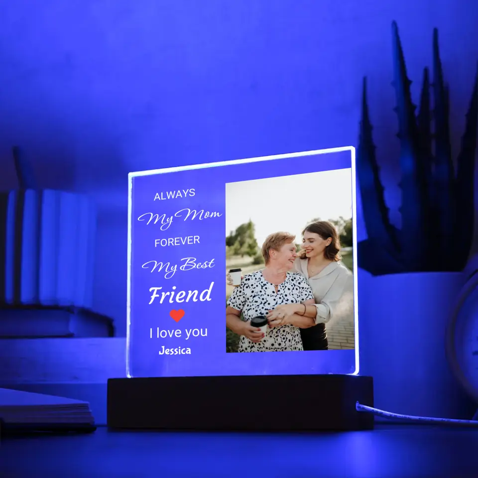 Mom My Forever Friend Acrylic Plaque