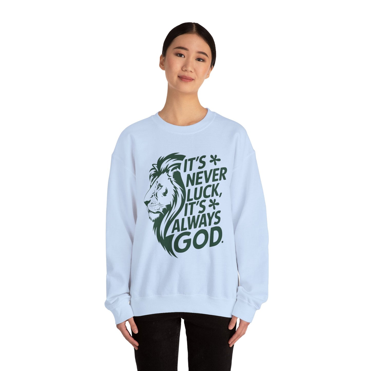 It's Always God Not Luck Unisex Heavy Blend™ Crewneck Sweatshirt