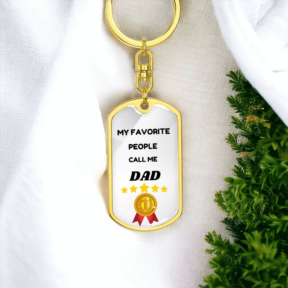 My Favorite People Call Me Dad Keychain