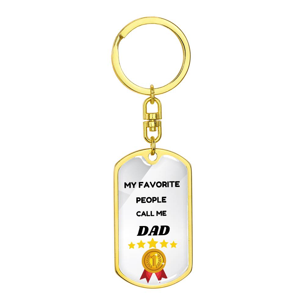 My Favorite People Call Me Dad Keychain