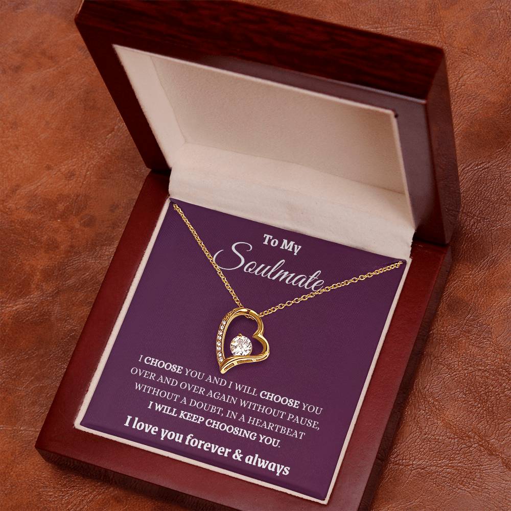 I Choose My Soulmate Forever And Always  Forever Love Necklace