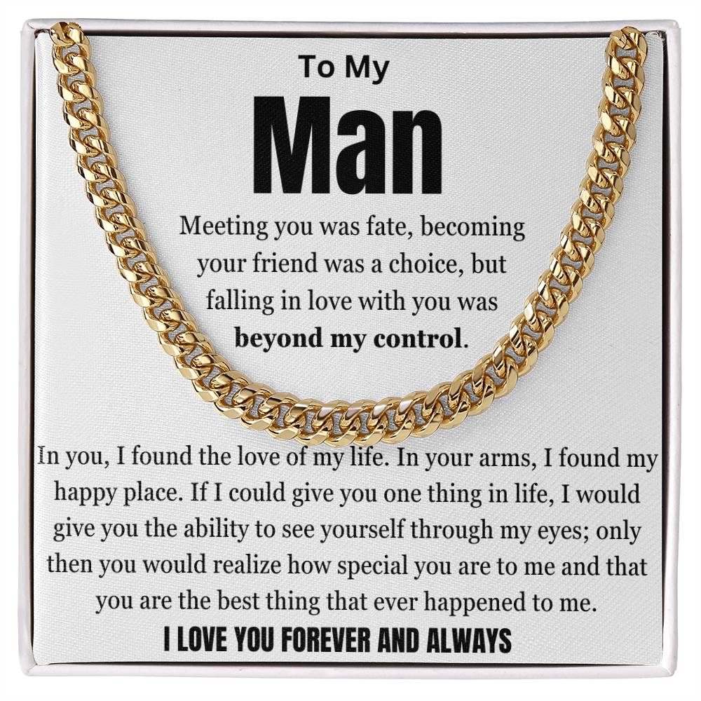 My Man And My Love Of My  Life Cuban Link Chain