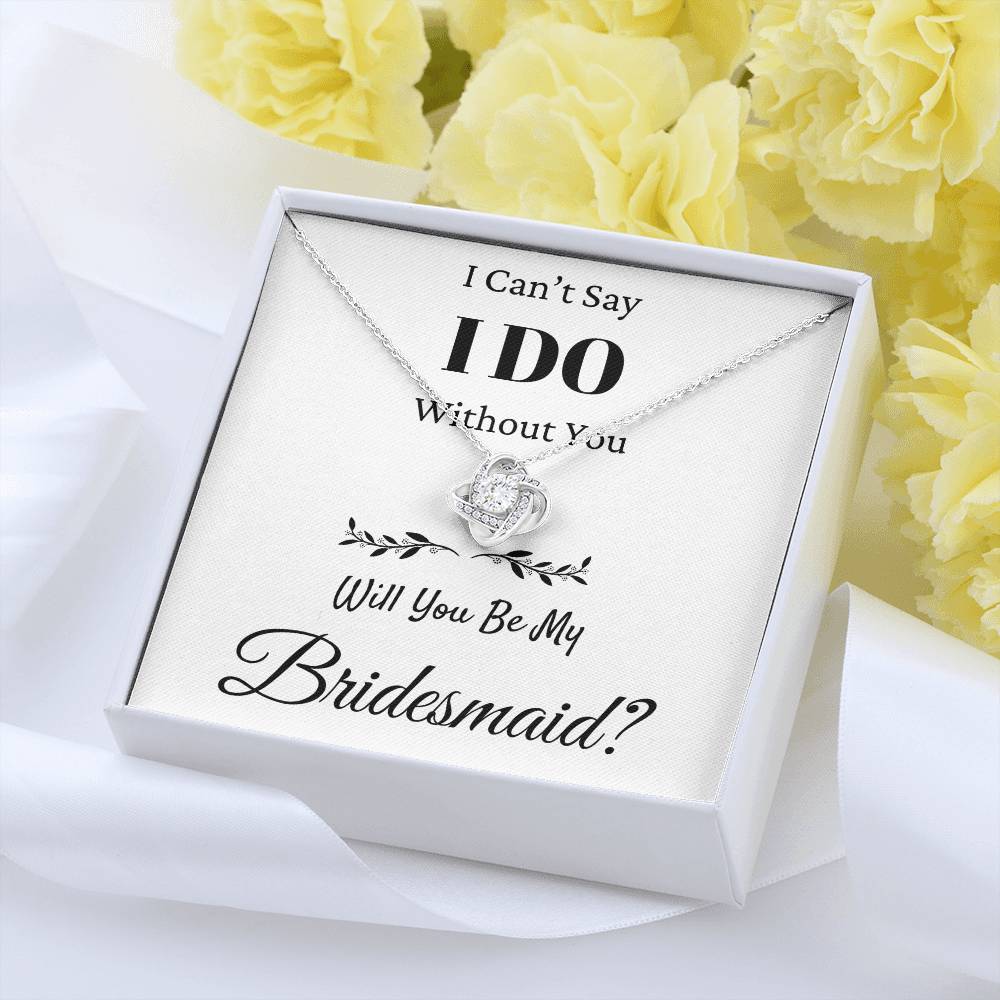 I Can't Say I Do Without You Love Knot Necklace