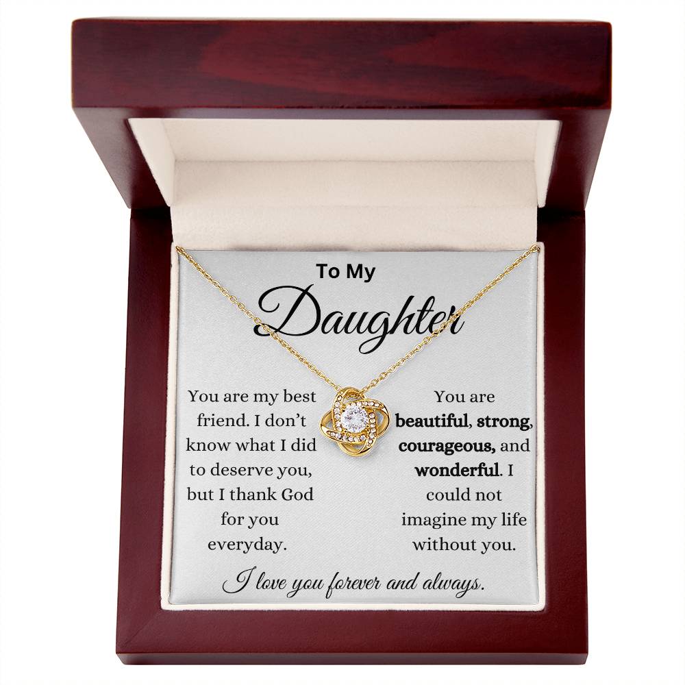 My Strong And Courageous Daughter  Love Knot Necklace