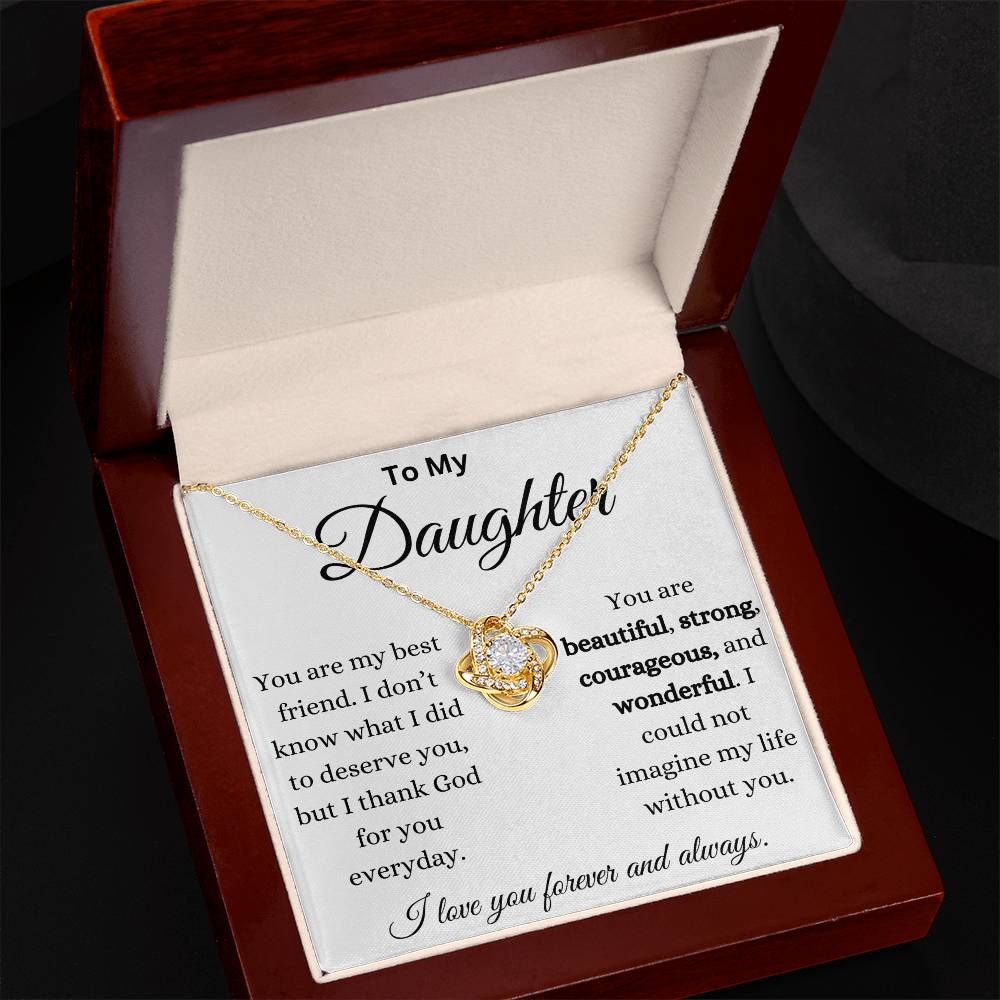 My Strong And Courageous Daughter  Love Knot Necklace