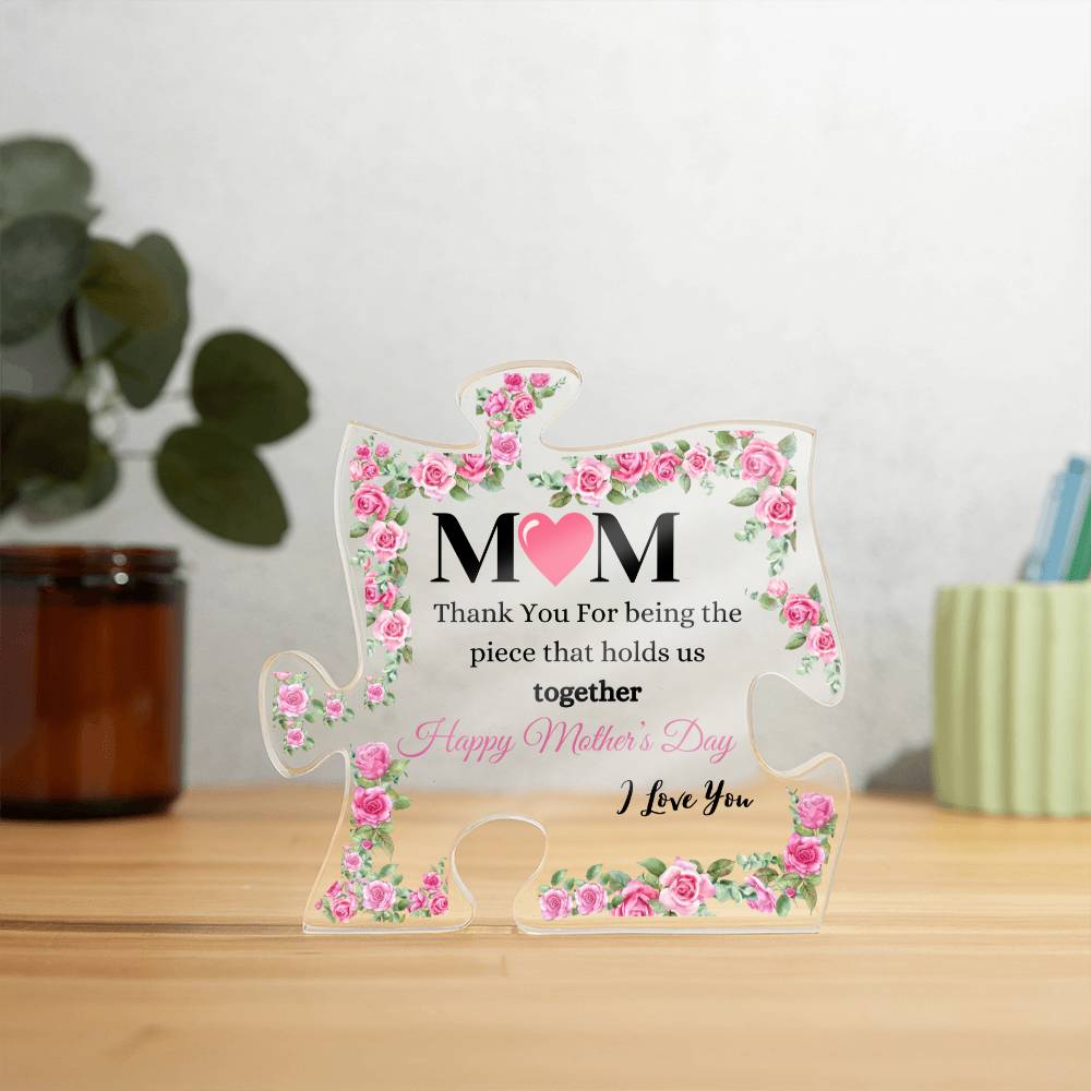 The Puzzle Piece That Holds Mother's Day Acrylic – One Blissful Shopping