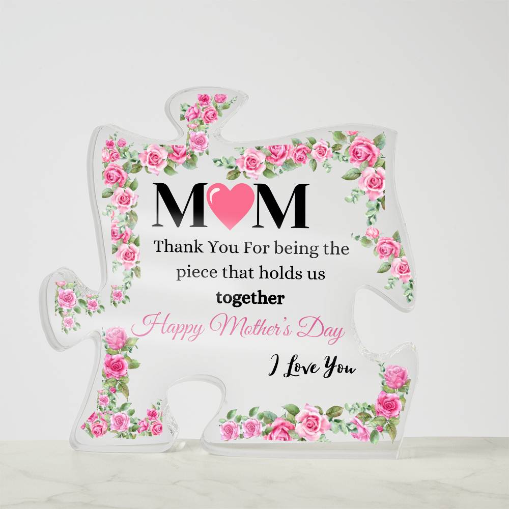 The Puzzle Piece That Holds Mother's Day Acrylic