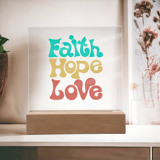 Faith Hope Love Square Acrylic Plaque