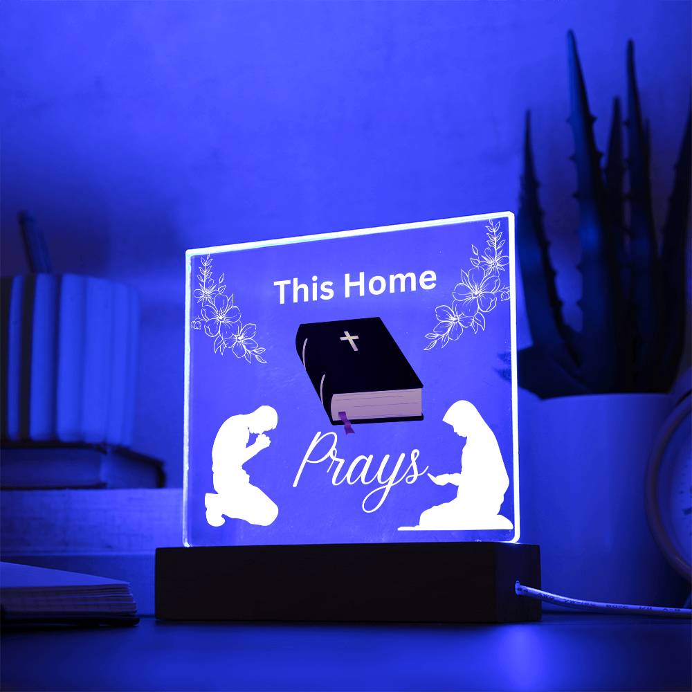 This Home Prays Acrylic Plaque