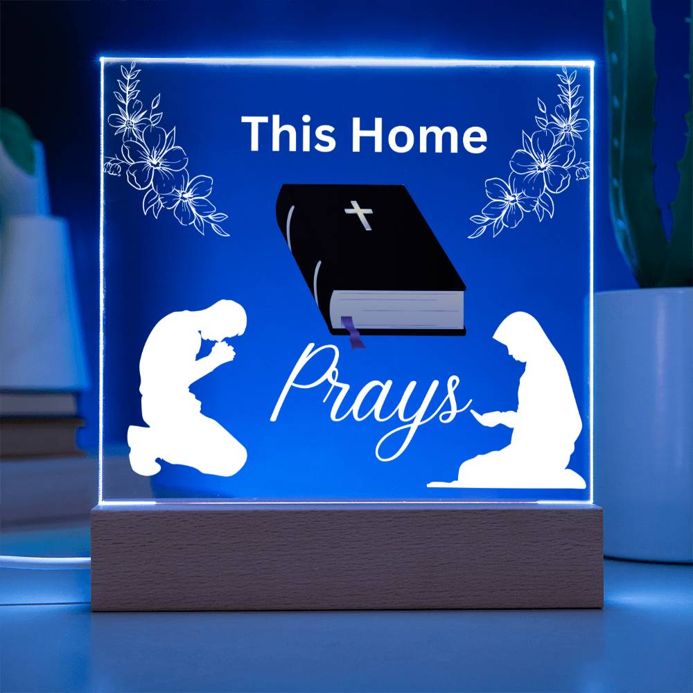 This Home Prays Acrylic Plaque