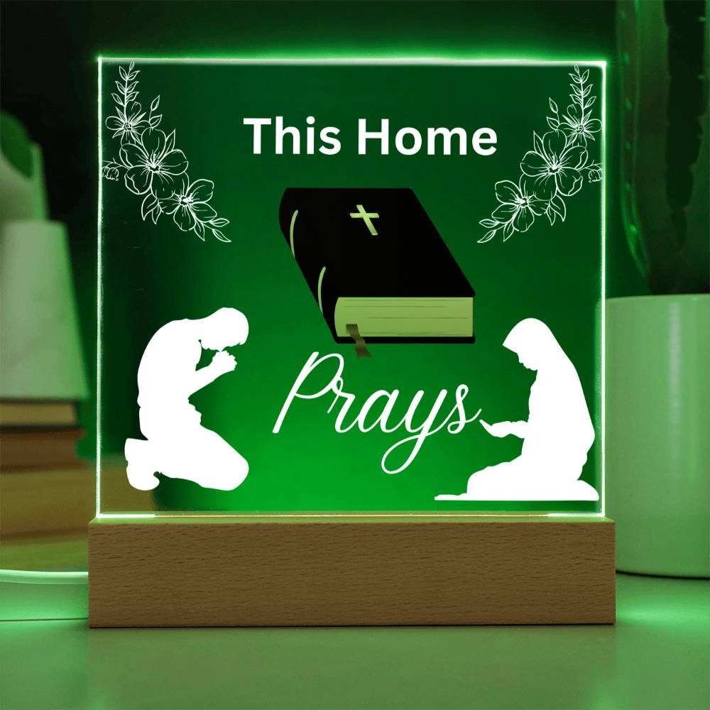 This Home Prays Acrylic Plaque