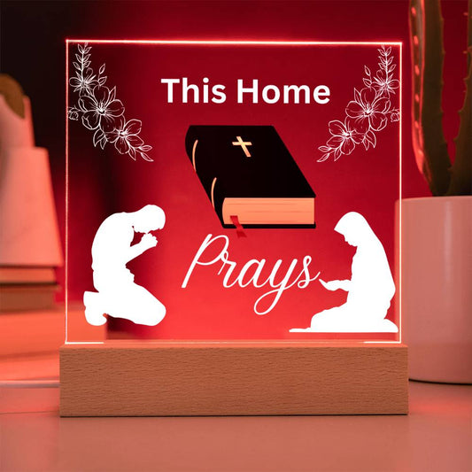 This Home Prays Acrylic Plaque