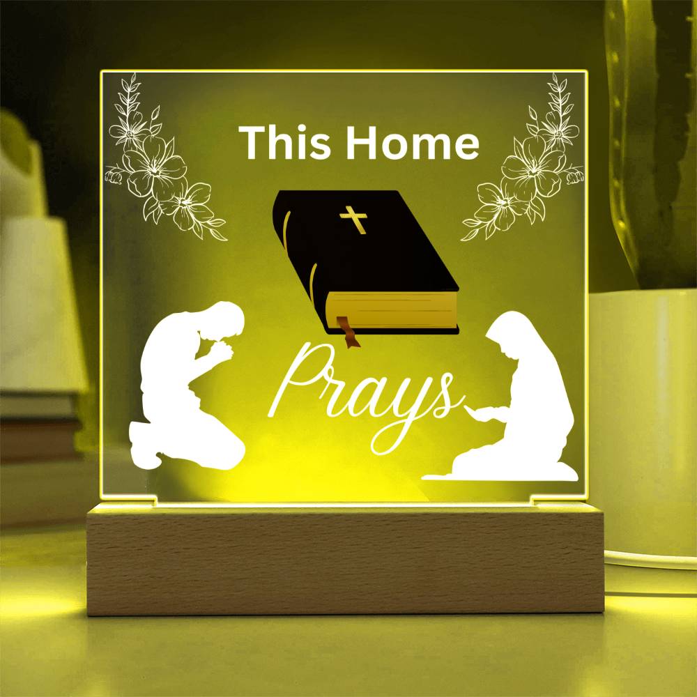 This Home Prays Acrylic Plaque