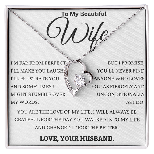 I Promise You'll Never Find Anyone Like My Wife Forever Love Necklace