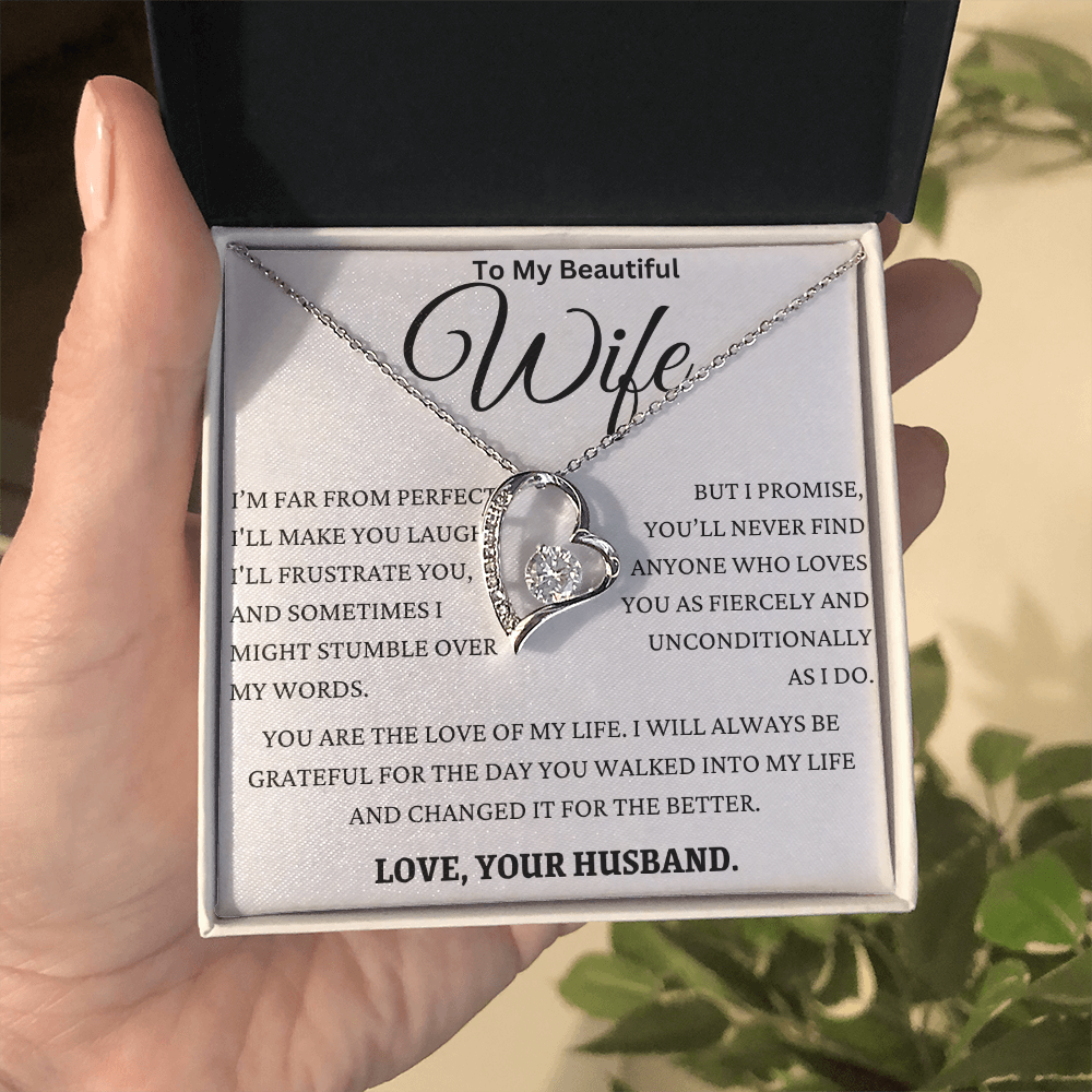 I Promise You'll Never Find Anyone Like My Wife Forever Love Necklace