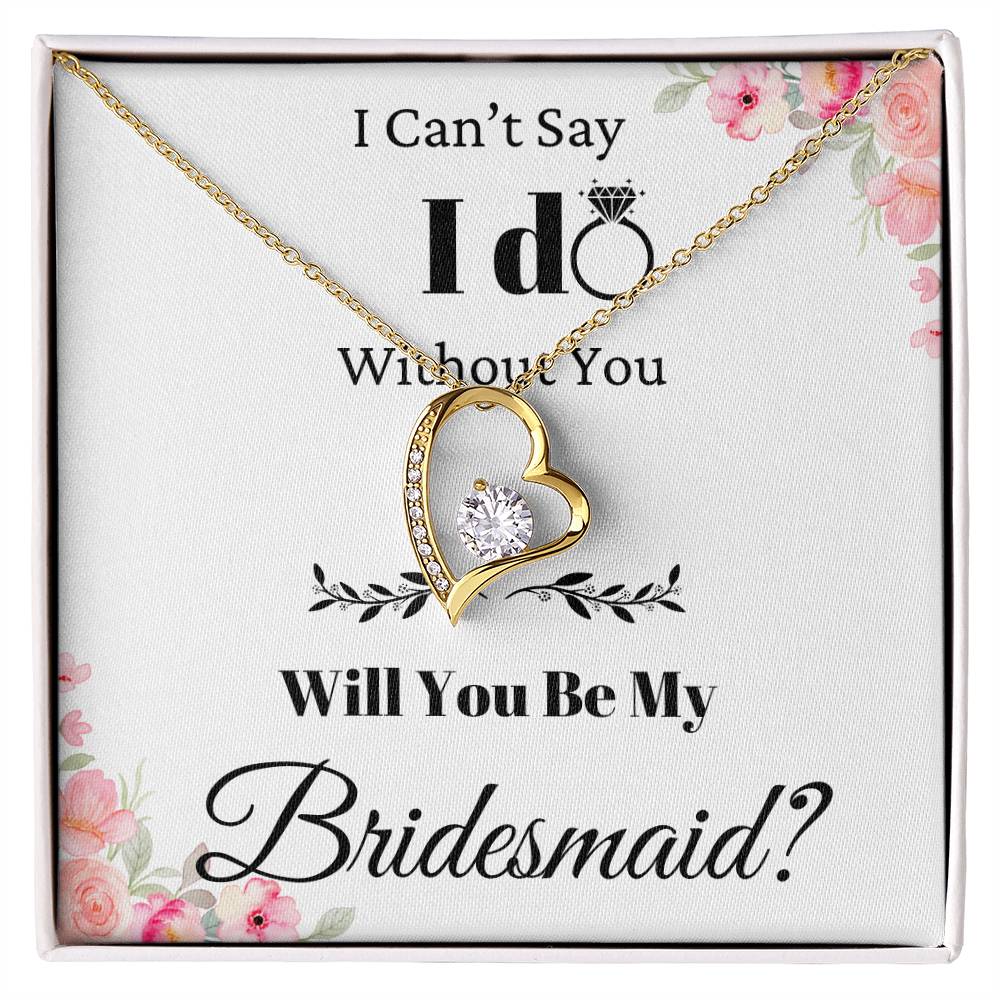 Be My Bridesmaid Forever Love Necklace